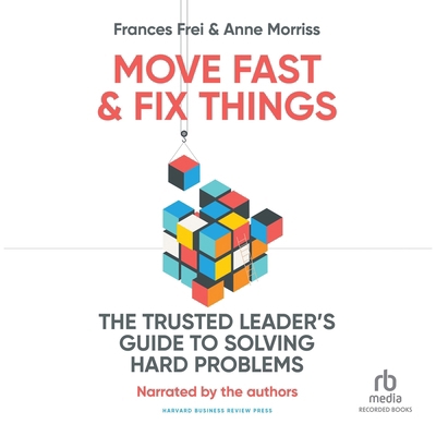 Move Fast and Fix Things: The Trusted Leader's ... B0DWZNCGM9 Book Cover