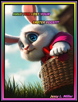 Have You Lost Your Easter Eggs B0CWR6ZFX2 Book Cover
