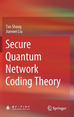 Secure Quantum Network Coding Theory 9811533857 Book Cover