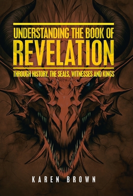 Understanding the Book of Revelation: Through H... 1664240535 Book Cover