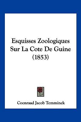 Esquisses Zoologiques Sur La Cote De Guine (1853) [French] 1160090408 Book Cover