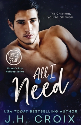 All I Need [Large Print] 1954034296 Book Cover