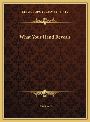 What Your Hand Reveals 1169762034 Book Cover
