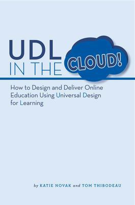 UDL in the Cloud: How to Design and Deliver Onl... 098986748X Book Cover