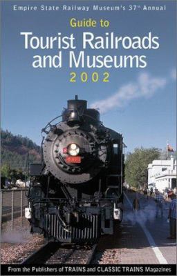 Guide to Tourist Railroads and Museums 0890244278 Book Cover