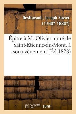 Épître À M. Olivier, Curé de Saint-Étienne-Du-M... [French] 2329020996 Book Cover