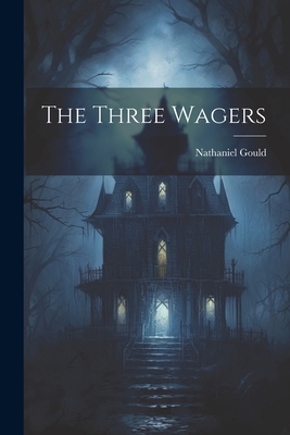 The Three Wagers 1022375482 Book Cover