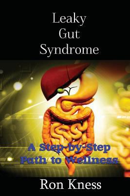 Leaky Gut Syndrome - Could This Be Why You Are ... 1537314823 Book Cover