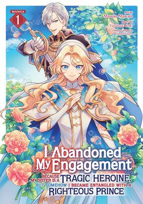 I Abandoned My Engagement Because My Sister Is ... B0CZ8L8SM8 Book Cover