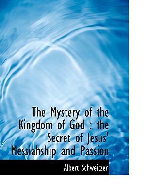 The Mystery of the Kingdom of God: The Secret o... 1116143623 Book Cover