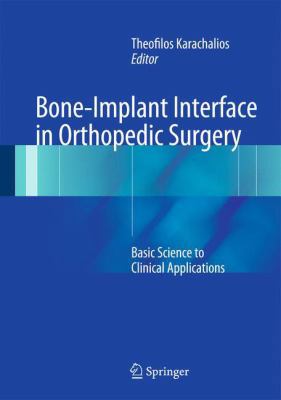 Bone-Implant Interface in Orthopedic Surgery: B... 1447154088 Book Cover