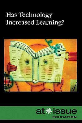 Has Technology Increased Learning? 0737741031 Book Cover