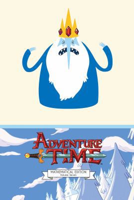 Adventure Time Vol. 7 Mathematical Edition, 7 1608868400 Book Cover