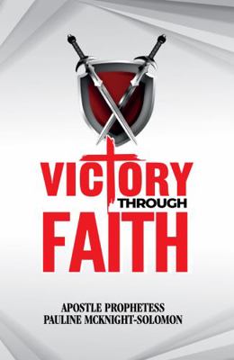Paperback Victory Through Faith Book