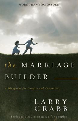 The Marriage Builder: A Blueprint for Couples a... 0310548012 Book Cover