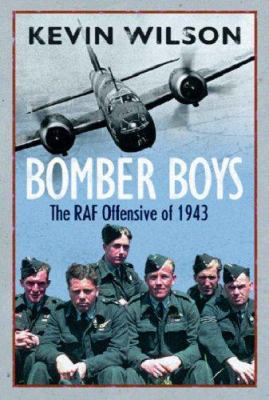 Bomber Boys: The RAF Offensive of 1943 029784637X Book Cover