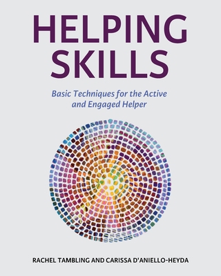 Helping Skills: Basic Techniques for the Active... 179355076X Book Cover