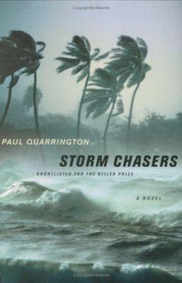 Storm Chasers: A Novel 0312342810 Book Cover