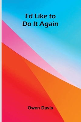 I'D Like To Do It Again 9371342994 Book Cover