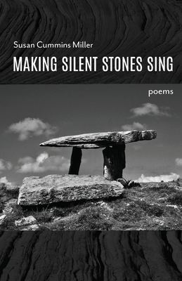 Making Silent Stones Sing 1646627555 Book Cover