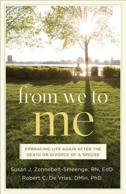 From We to Me: Embracing Life Again After the D... 0801072409 Book Cover