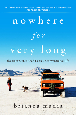 Nowhere for Very Long: The Unexpected Road to a... 0063047993 Book Cover
