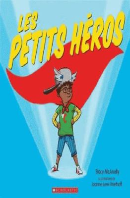 Les Petits Héros [French] 1443165735 Book Cover