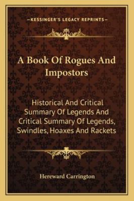 A Book Of Rogues And Impostors: Historical And ... 1162929715 Book Cover