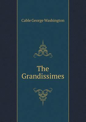 The Grandissimes 551844088X Book Cover