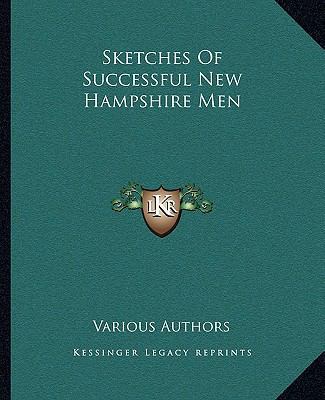 Sketches Of Successful New Hampshire Men 1163302929 Book Cover