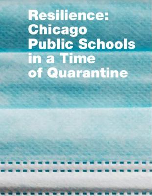 Paperback Resilience : Chicago Public Schools in a Time of Quarantine Book