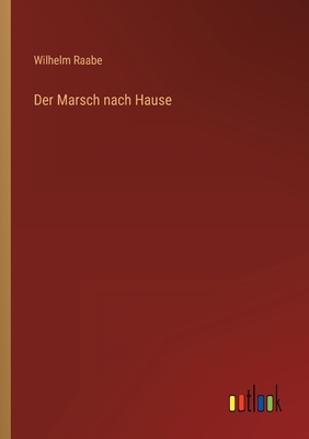 Der Marsch nach Hause [German] 3368265687 Book Cover