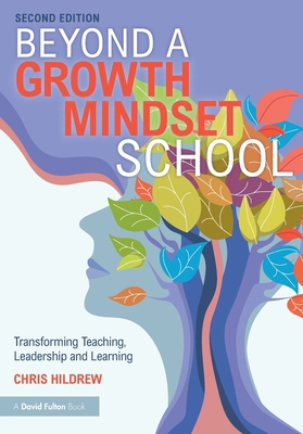Beyond a Growth Mindset School: Transforming Te... 1041051344 Book Cover