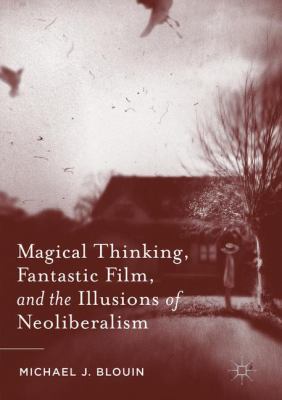 Magical Thinking, Fantastic Film, and the Illus... 1349958999 Book Cover