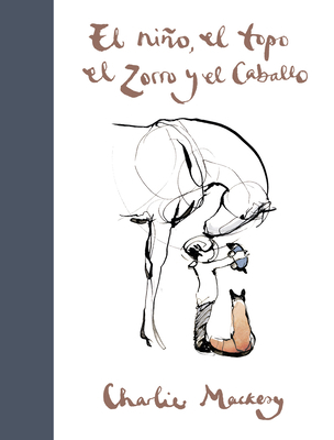 El Niño, El Topo, El Zorro Y El Caballo / The B... [Spanish] 8491294783 Book Cover