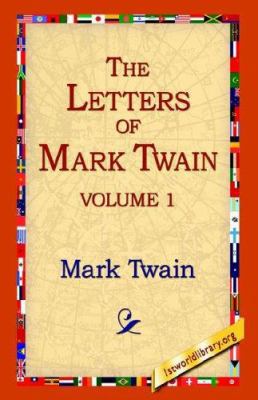 The Letters of Mark Twain Vol.1 1595403205 Book Cover