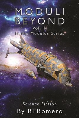 Moduli Beyond: Volume III of the Modulus Series 1717879187 Book Cover