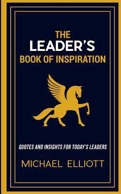 The Leader's Book of Inspiration: Quotes and In... 069214109X Book Cover