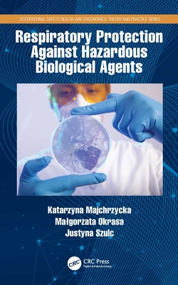 Respiratory Protection Against Hazardous Biolog... 0367489937 Book Cover