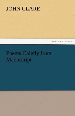 Poems Chiefly from Manuscript 3842465661 Book Cover