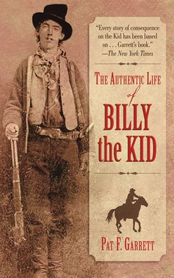 The Authentic Life of Billy the Kid 1616081767 Book Cover