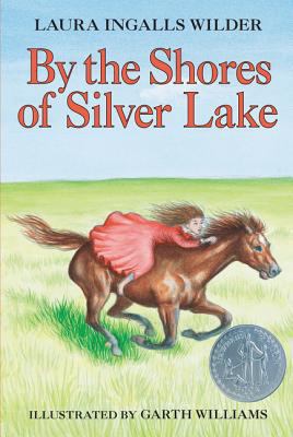 By the Shores of Silver Lake: A Newbery Honor A... 0060264160 Book Cover