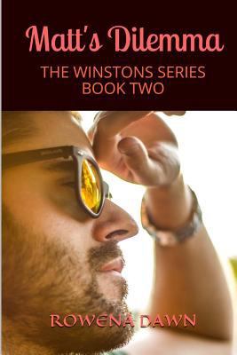 Matt's Dilemma: The Winstons Series Book Two 1988827027 Book Cover