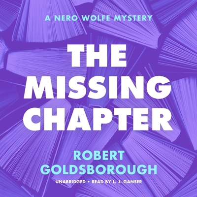 The Missing Chapter: A Nero Wolfe Mystery 1799908526 Book Cover
