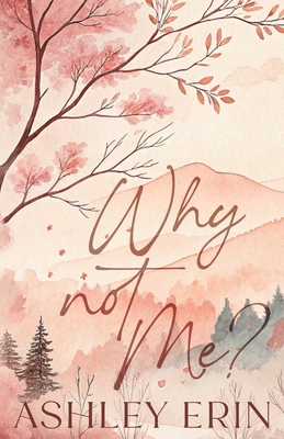 Why Not Me? 1069228222 Book Cover