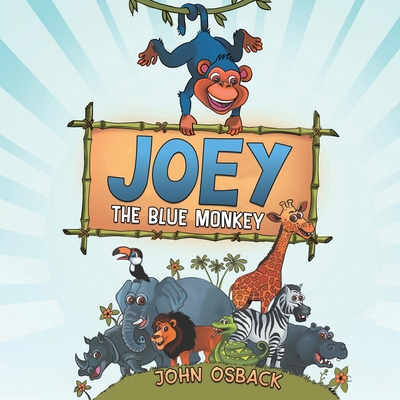 Joey the Blue Monkey B0FH5K7GGM Book Cover