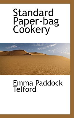 Standard Paper-Bag Cookery 1103760017 Book Cover