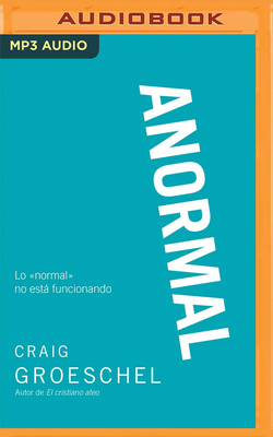 Anormal: Lo ?normal? No Est? Funcionando [Spanish] 1713517892 Book Cover