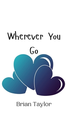 Wherever You Go 9908010107 Book Cover