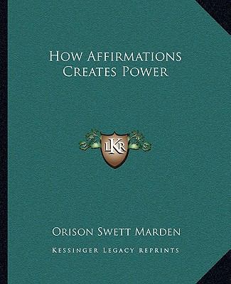 How Affirmations Creates Power 1162811560 Book Cover